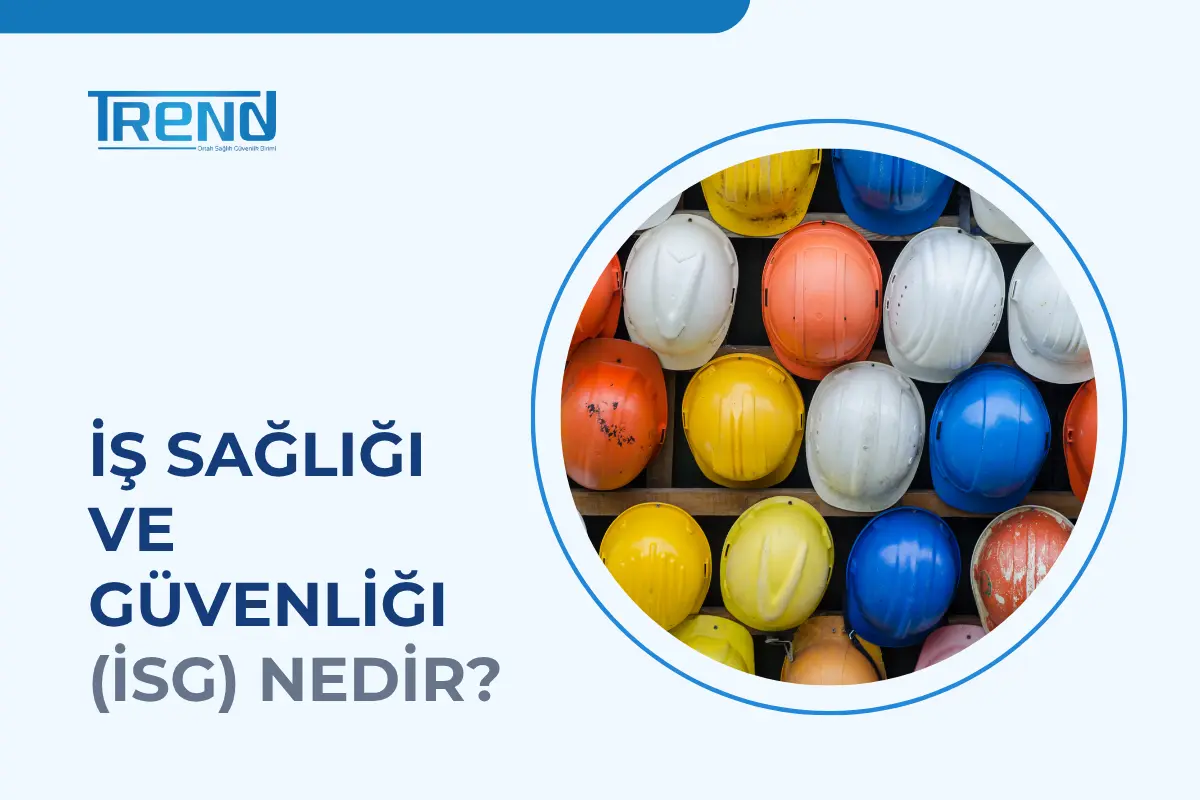 İş sağlığı ve güvenliği (İSG) nedir başlıklı, renkli koruyucu baretlerin yer aldığı blog kapak görseli