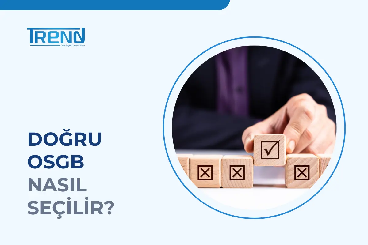İstanbul OSGB firmaları için seçim kriterlerini temsil eden kontrol işaretli kutular ve doğru OSGB nasıl seçilir başlığı