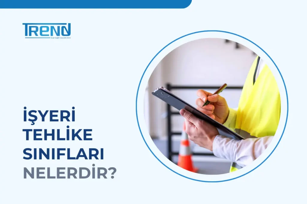 İşyeri Tehlike Sınıfları